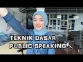 Teknik Dasar Public Speaking