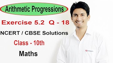 Exercise 5.2 - Question 18 - NCERT/CBSE Solutions for Class 10th Maths Arithmetic Progressions