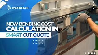 New Bending Cost Calculation in Smart Cut Quote