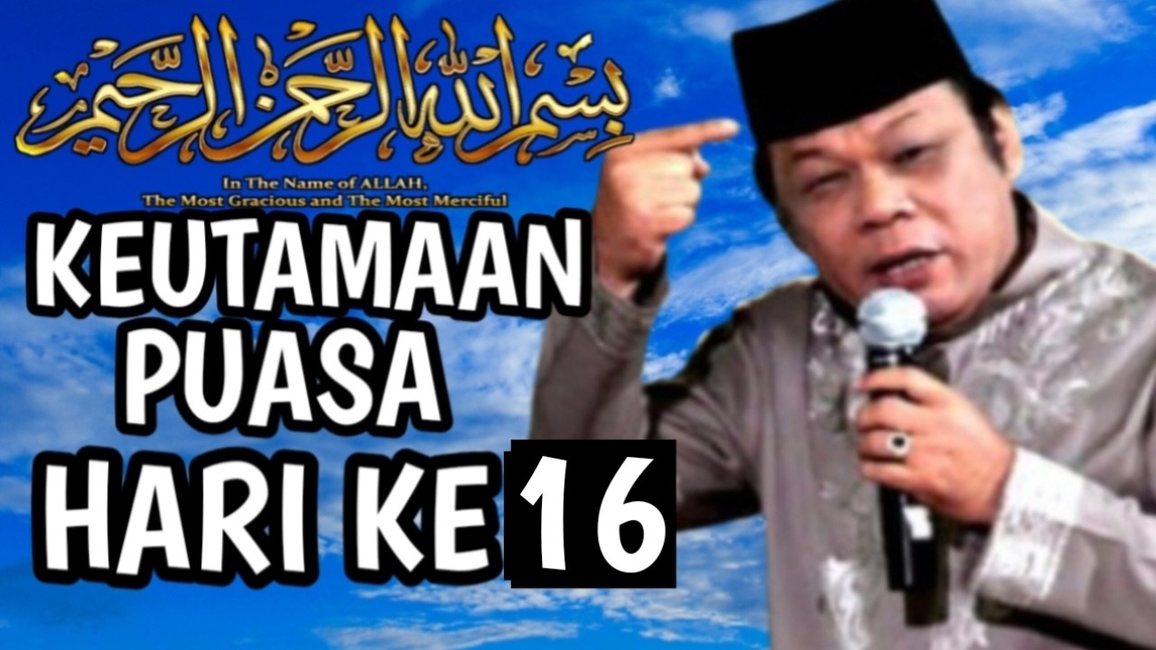 Keutamaan Puasa Ramadhan hari Ke-16