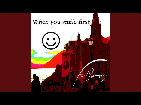 When You Smile First