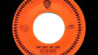 Video thumbnail of "1965 HITS ARCHIVE: Thou Shalt Not Steal - Dick & Deedee (mono 45)"