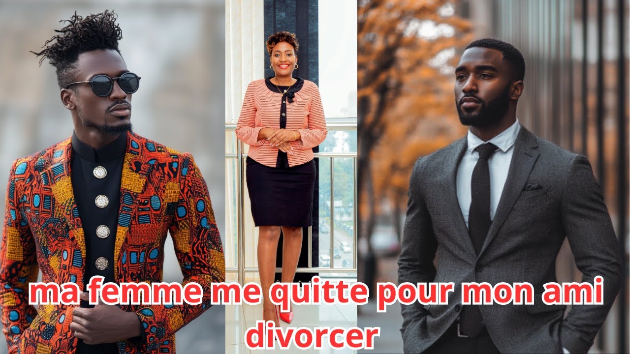 MA FEMME ME QUITTE POUR MON AMI DIVORCER