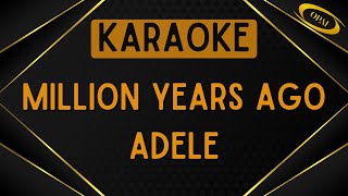 Adele - Million Years Ago [Karaoke]