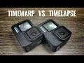 Gopro timewarp vs timelapse  a guide for beginners