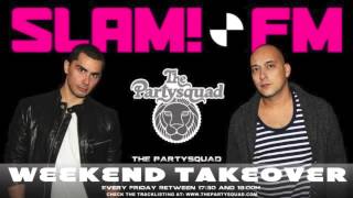 The Partysquad Slam!FM Weekend Take Over 27th of September