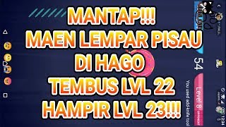 LEMPAR PISAU DI HAGO TEMBUS Lvl 22 HAMPIR Lvl 23!!! VERSI DULU! screenshot 5