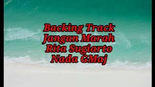 BACKINGTRACK||JANGAN MARAH||RITA SUGIARTO||NADA GMaj