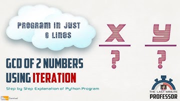 Compute the GCD of 2 Numbers using Iteration [Python Program]