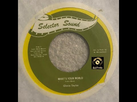 GLORIA TAYLOR - What's Your World 1973 SELECTOR SOUND Records 45t HD QUALITY
