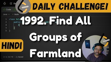 1992. Find All Groups of Farmland | leetcode daily challenge | DSA | Hindi | shashwat