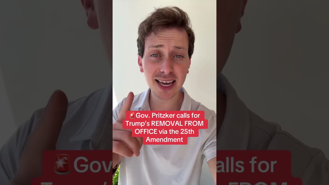 Gov. Pritzker DEMANDS TRUMP REMOVAL Under 25th Ammendment