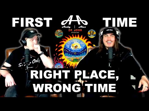 Right Place, Wrong Time - Dr. John | College Students' FIRST TIME REACTION!