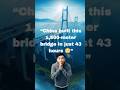🇨🇳चीन का 43 घंटे का पुल:😲 इंजीनियरिंग का कमाल!#43HourBridge🌉
