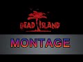 NFV Games - The Dead Island Montage