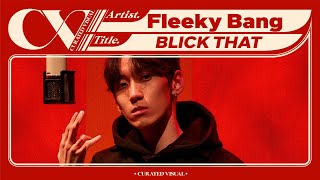 Fleeky Bang (플리키뱅) - 'BLICK THAT' (Live Performance) | CURV [4K]