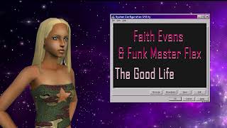 Download Mp3 Faith Evans & Funkmaster Flex  - The Good Life Gudang lagu Download Mp3 Faith Evans & Funkmaster Flex  - The Good Life