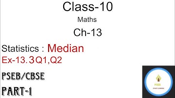 Class-10 Maths ch-13 ex 13.3 Q1,2, Statistic by pseb smart learning