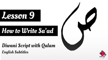 How to Write Saad / Diwani Script with Qalam / Lesson 9 / Arabic Calligraphy / English Subtitles