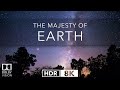 THE MAJESTY OF EARTH 8K HDR 2000 nits