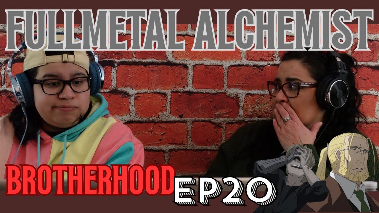 Fullmetal Alchemist: Brotherhood Ep 20 MMHA Reaction