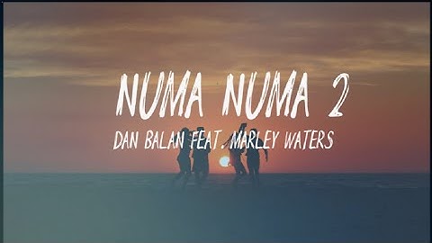 Dan Balan - Numa Numa 2 (feat. Marley Waters) (Lyrics)