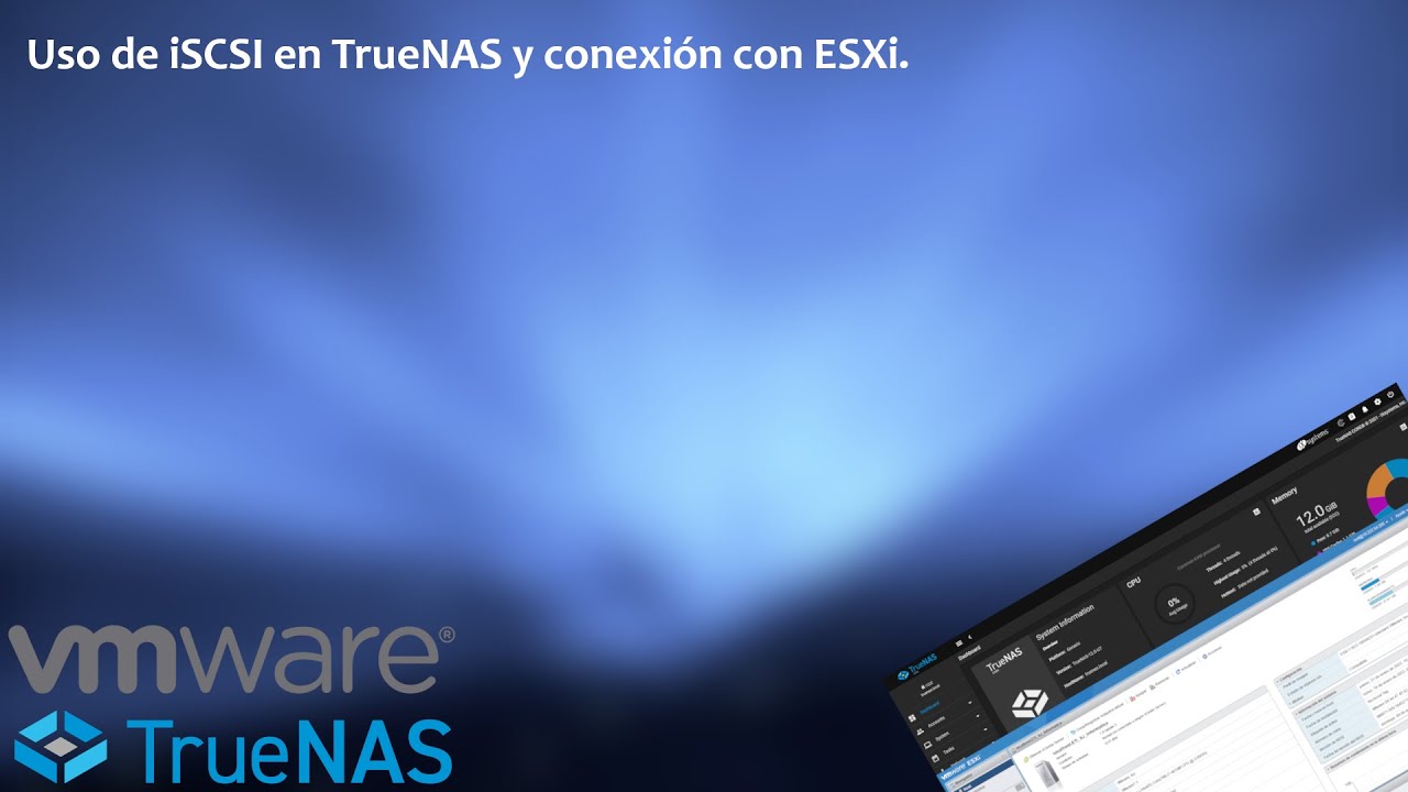 Uso de iSCSI en TrueNAS y conexión con VMware ESXi. - YouTube