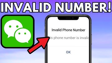 How To Fix Invalid Phone Number On WeChat App