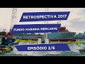 Retrospectiva 2017 - Episódio 2/6 - Fundo da Marinha Mercante