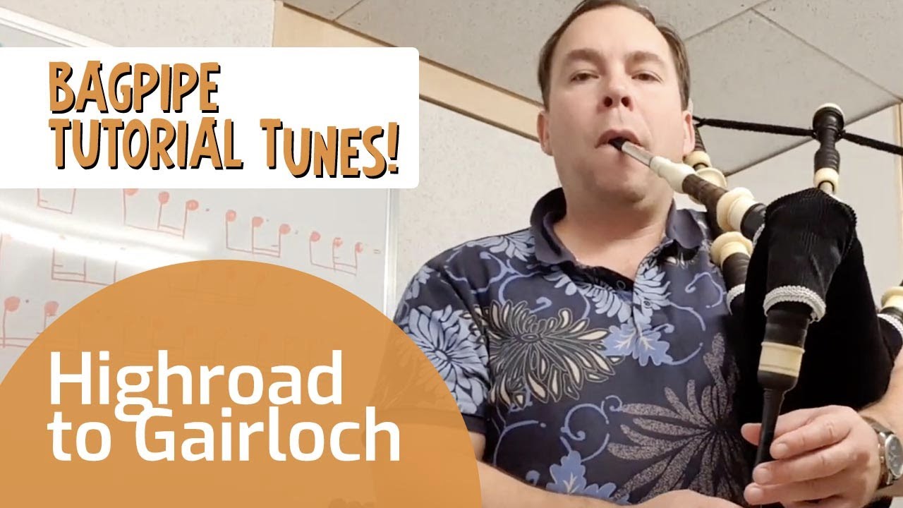 Highroad to Gairloch on Bagpipes Bagpipe Tutorial Tunes Book & App Bagpipe Tunes ⭐⭐⭐⭐⭐