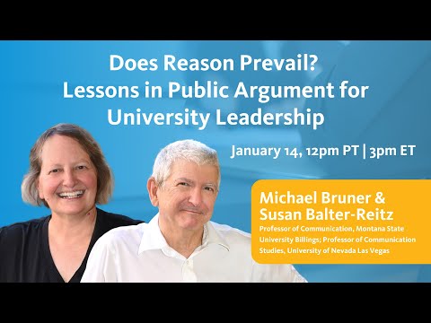 Does Reason Prevail? Lessons in Public Argument for University Leadership