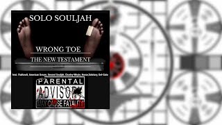 Solo Souljah - Wrong Toe (The New Testiment)(B.R.E. Ent Mix)(Official Video)