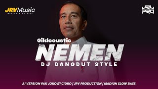 Nemen By Gildcoustic ngomongo Njalukmu Piye  Ai Version Jokowi  Dj Dangdut  Jrv 