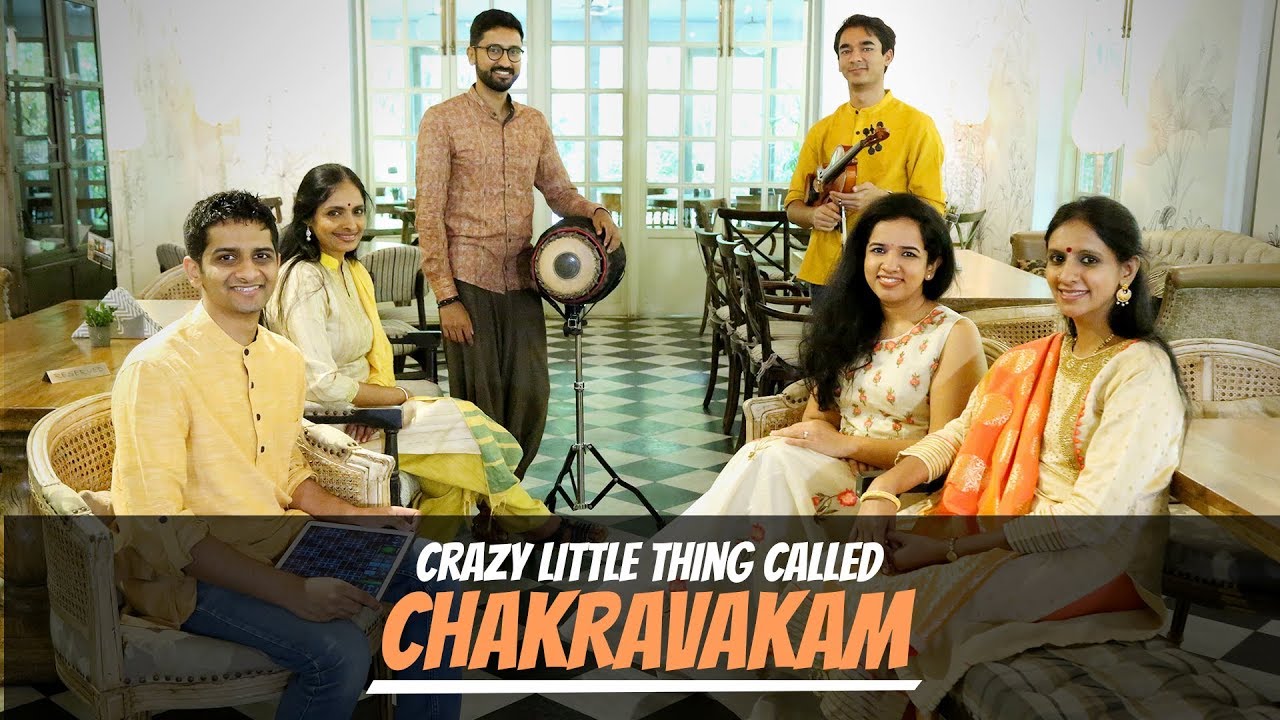 Crazy Little Thing Called Chakravakam   Thayir Sadam Project feat Ranjani Gayatri