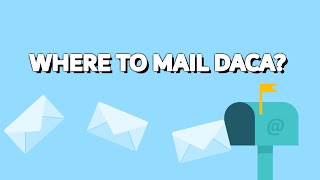 Where Do I Mail My DACA Application? USCIS Immigration