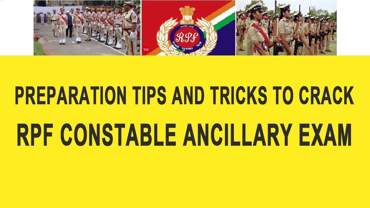 Preparation Tips and Tricks to Crack RPF Constable Ancillary Exam