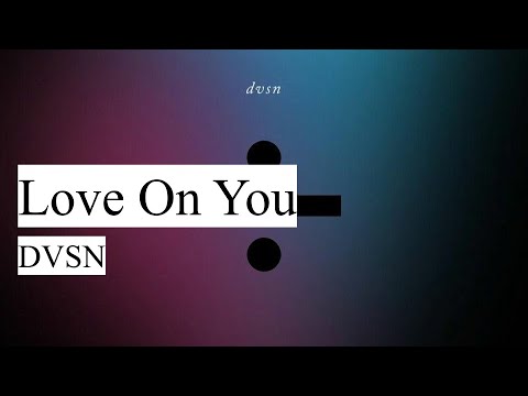 DVSN - Love On You // 가사해석