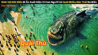 [Review Phim] Sinh Vật Đột Biến Bí Ẩn Xuất Hiện Vì Con Người Xả Quá Nhiều Rác Thải Ra Biển screenshot 1