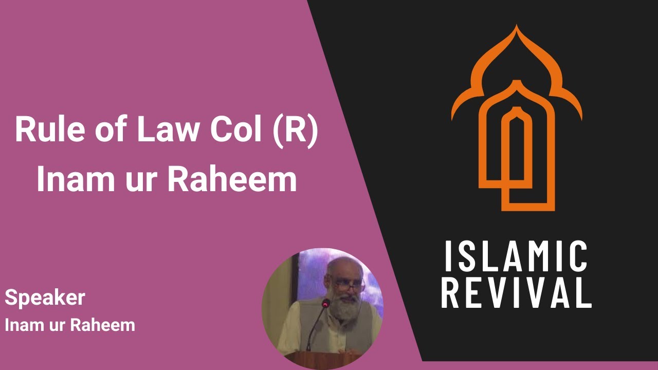 Rule of Law Col R Inam ur Raheem 10-12-2024