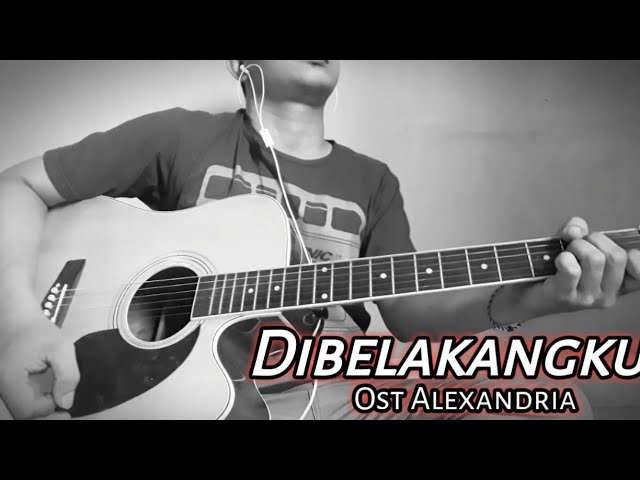 Alam Alive - Dibelakangku Ost Alexandria (Peterpan Cover) class=