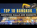 Top 10 Shopping Malls And Markets In Bangkok 2022, Thailand