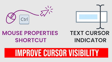 Improve Cursor Visibility: Text Cursor Indicator vs. Mouse Properties Shortcut