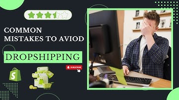 Avoid These Deadly Dropshipping Mistakes! ☠️