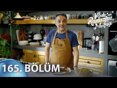 Arda'nın Ramazan Mutfağı 165. Bölüm - Full Bölüm