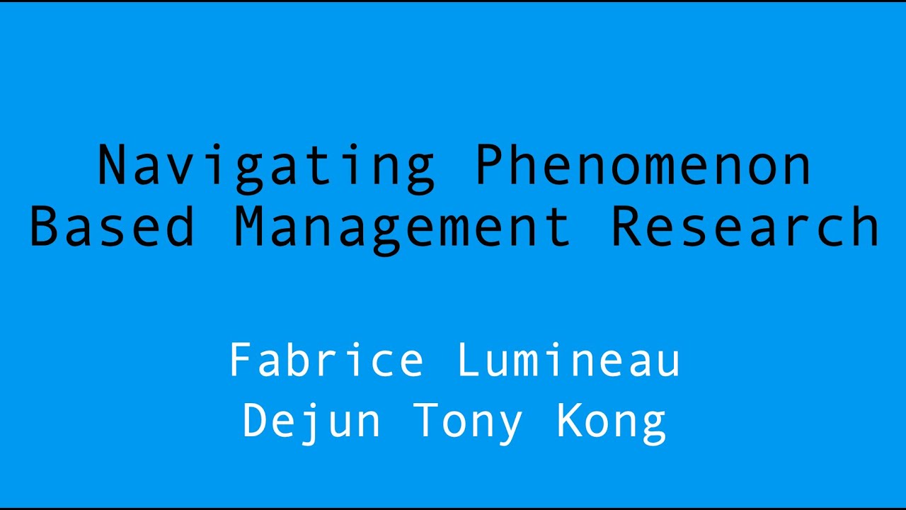 Navigating Phenomenon Based Management Research