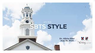 Using SBTS Style & Writing Center Templates