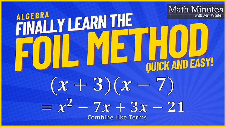 Multiply Binomials using the FOIL Method