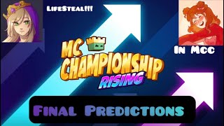 Final Mcc Rising 2 Predictions