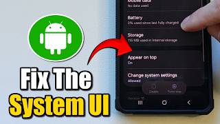 How To Fix Android System UI Not Responding - Settings