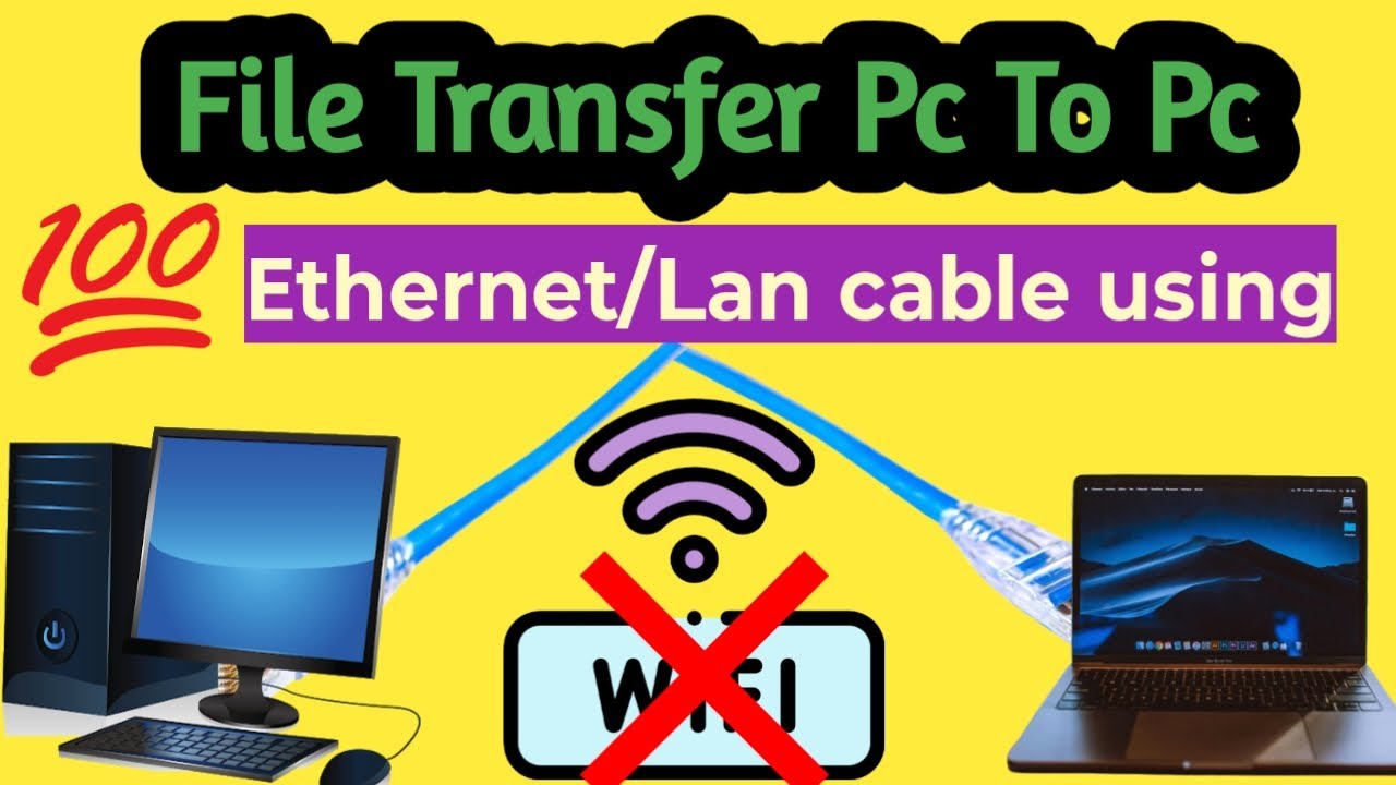 Transfer Files PC to PC using Lan/ Ethernet Cable windows 11 🚀Wi-Fi ...
